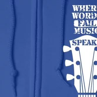 Where Words Fail Music Speaks Gift Meaningful Gift Full Zip Hoodie