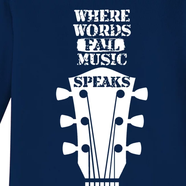 Where Words Fail Music Speaks Gift Meaningful Gift Baby Long Sleeve Bodysuit