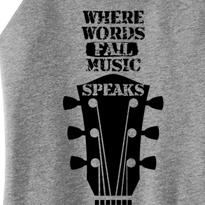 Where Words Fail Music Speaks Gift Meaningful Gift Women’s Perfect Tri Rocker Tank