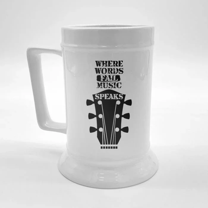 Where Words Fail Music Speaks Gift Meaningful Gift Front & Back Beer Stein