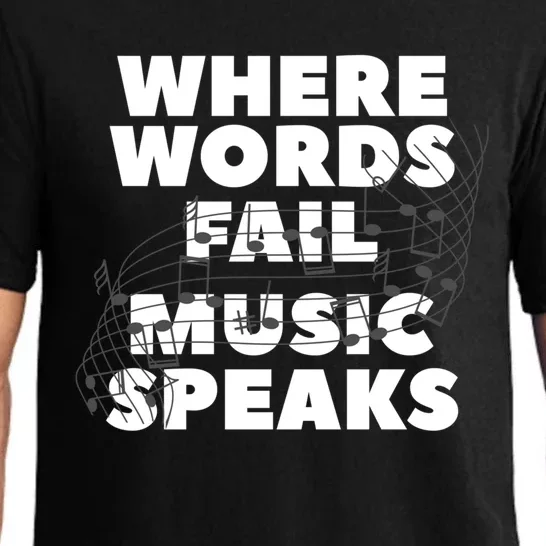 Where Words Fail Music Speaks Teach Teacher Teaching Great Gift Pajama Set