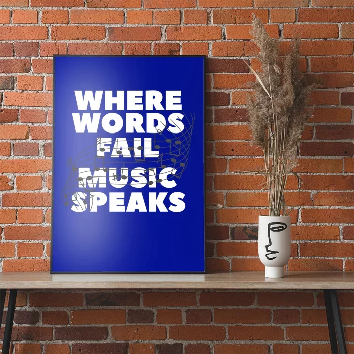 Where Words Fail Music Speaks Teach Teacher Teaching Great Gift Poster