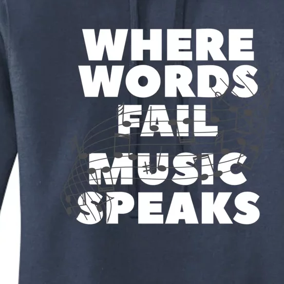 Where Words Fail Music Speaks Teach Teacher Teaching Great Gift Women's Pullover Hoodie