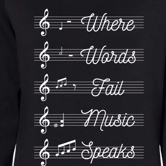 Where Words Fail Music Speaks Teach Teaching Teacher Gift Womens California Wash Sweatshirt