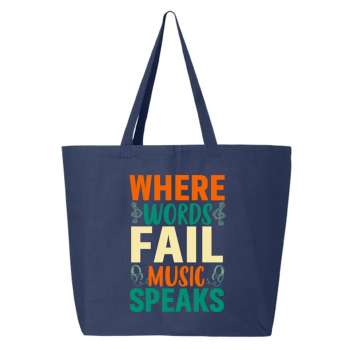 Where Words Fail Music Speaks Motivational Music Slogan Music Lover 25L Jumbo Tote