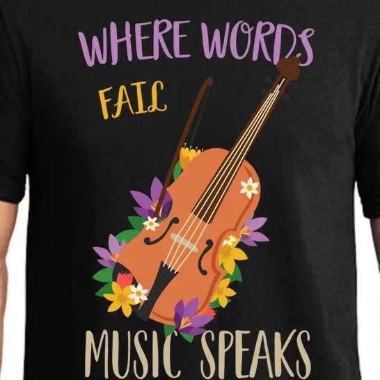 Where Words Fail Music Speaks Violin Musician Theater Lover Gift Pajama Set