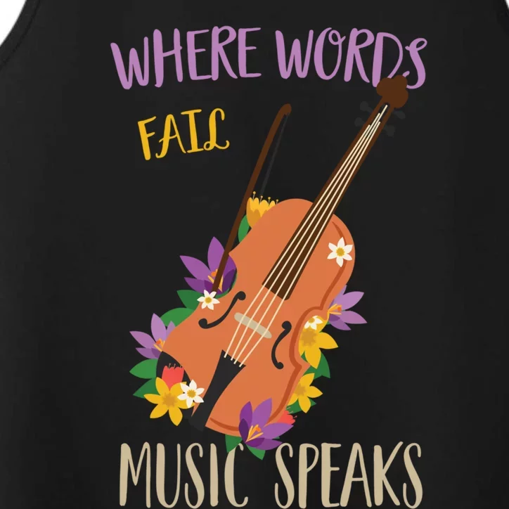 Where Words Fail Music Speaks Violin Musician Theater Lover Gift Performance Tank