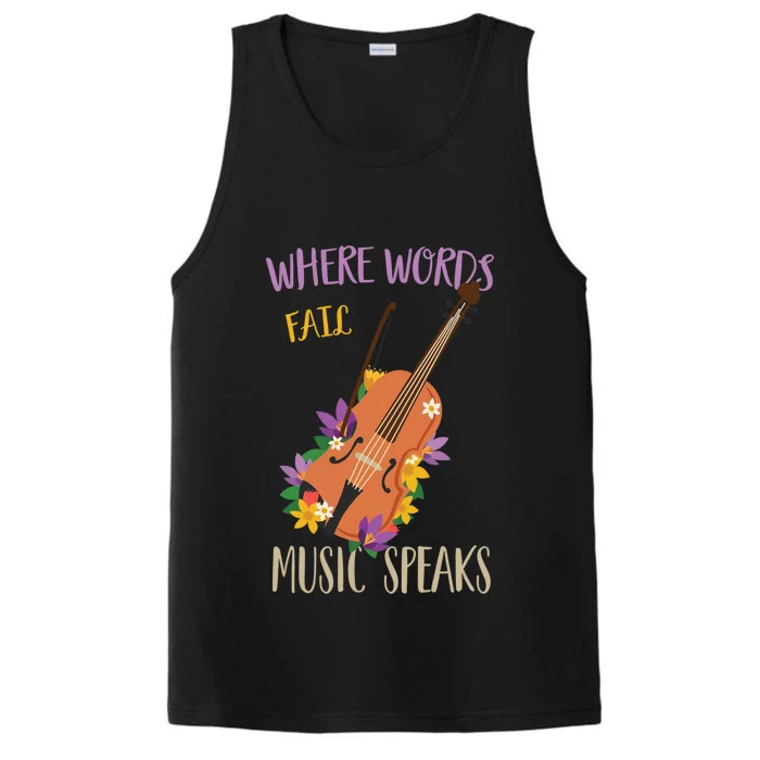 Where Words Fail Music Speaks Violin Musician Theater Lover Gift Performance Tank