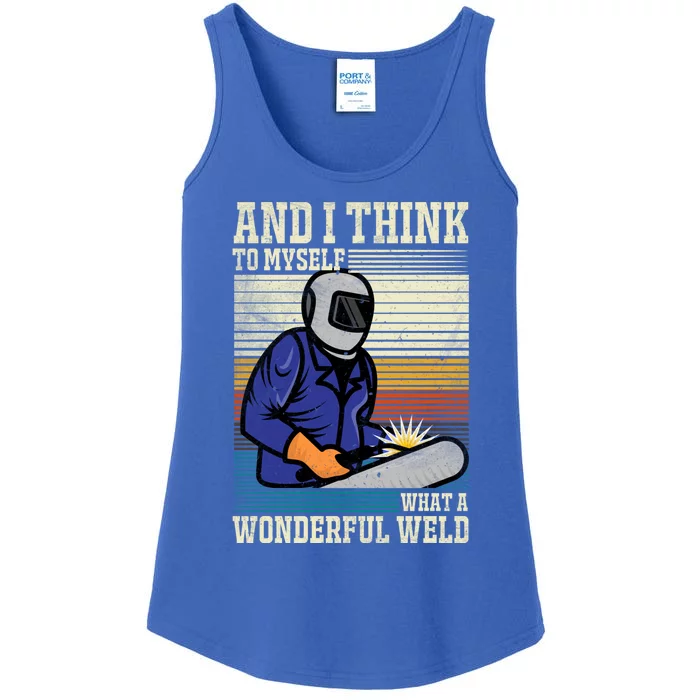 Welders Welding Funny Welding What A Wonderful Weld Gift Ladies Essential Tank