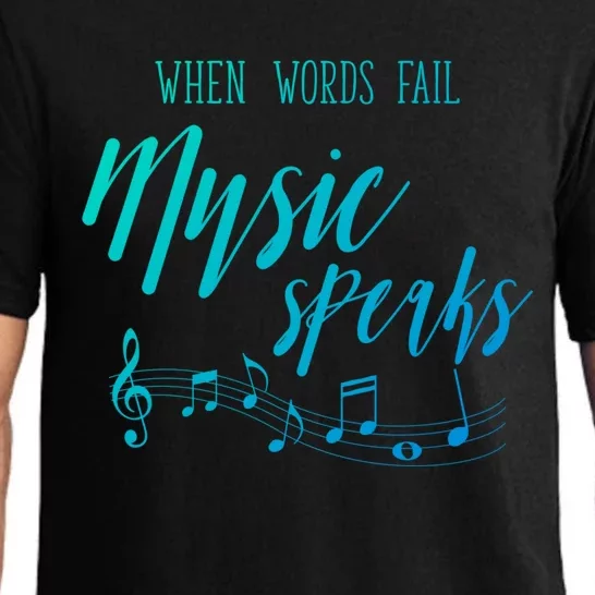 When Words Fail Music Speaks Cute Gift Pajama Set