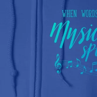 When Words Fail Music Speaks Cute Gift Full Zip Hoodie