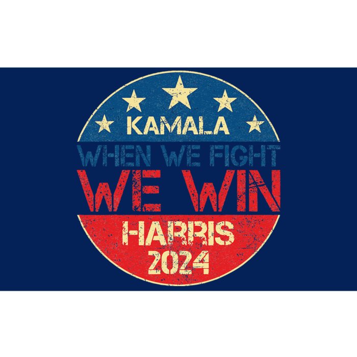 When We Fight We Win 2024 Kamala Harris For Usa President 47 Bumper Sticker