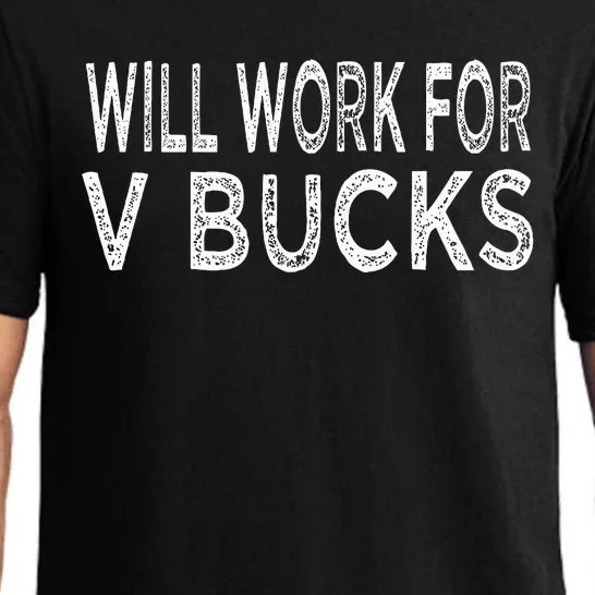 Will Work For V Bucks Design Funny Gamer Pajama Set