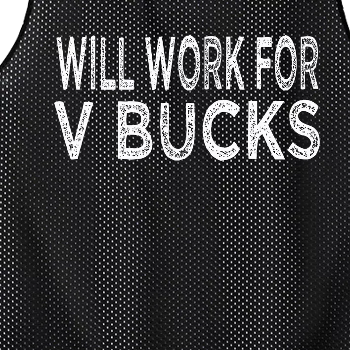 Will Work For V Bucks Design Funny Gamer Mesh Reversible Basketball Jersey Tank