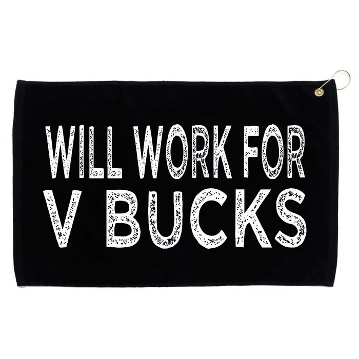 Will Work For V Bucks Design Funny Gamer Grommeted Golf Towel