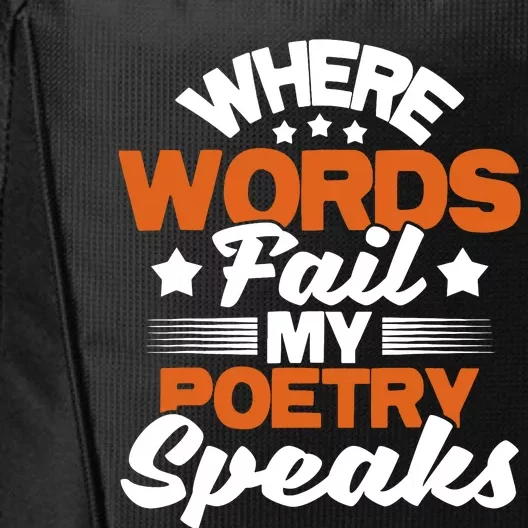 Where Words Fail My Poetry Speaks Bibliophile Poet City Backpack