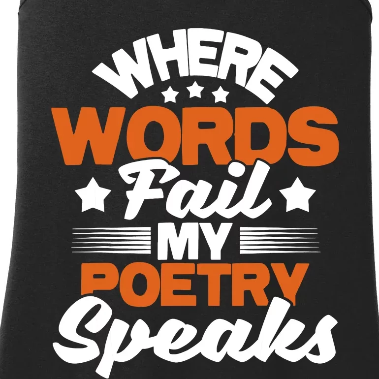 Where Words Fail My Poetry Speaks Bibliophile Poet Ladies Essential Tank