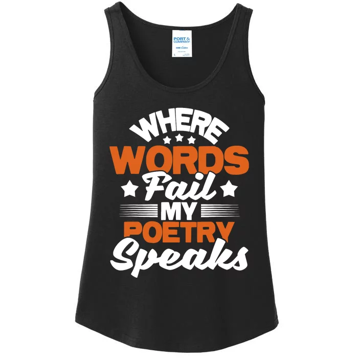 Where Words Fail My Poetry Speaks Bibliophile Poet Ladies Essential Tank