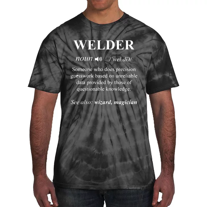 Welding Welder Funny Noun Definition Weld Tie-Dye T-Shirt | TeeShirtPalace