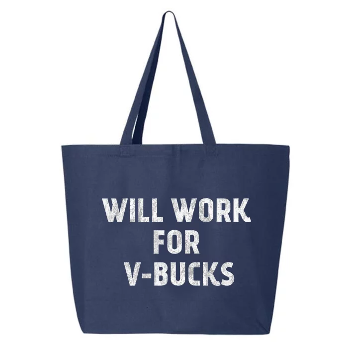 Will Work For Vbucks 25L Jumbo Tote