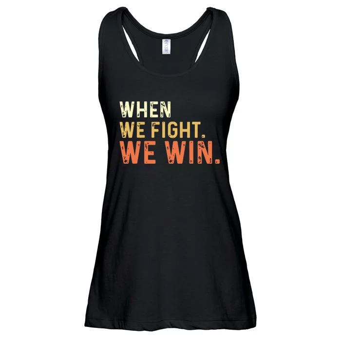 When We Fight We Win Vintage Ladies Essential Flowy Tank