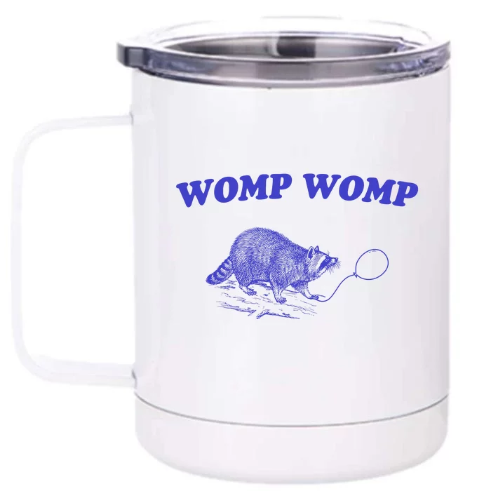 Womp Womp Funny Retro Raccoon Front & Back 12oz Stainless Steel Tumbler Cup