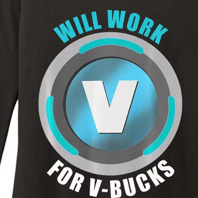 Will Work For VBucks V Bucks PREMIUM Womens CVC Long Sleeve Shirt