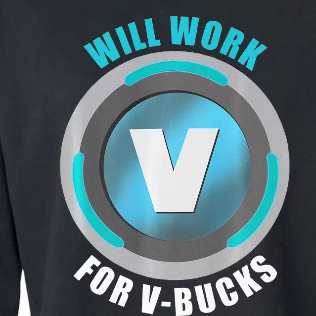 Will Work For VBucks V Bucks PREMIUM Cropped Pullover Crew