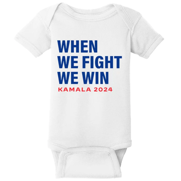 When We Fight We Win Kamala Harris Baby Bodysuit