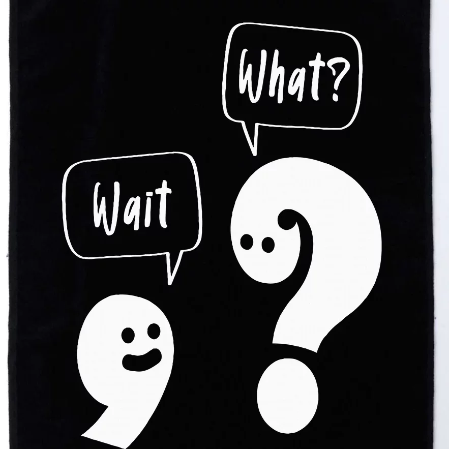 Wait. What Grammar Pun Punctuation Joke English Teacher Platinum Collection Golf Towel