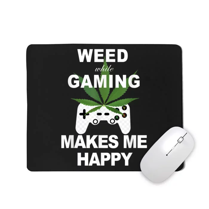 Weed While Gaming Cool Weed Lover Gamer Mousepad