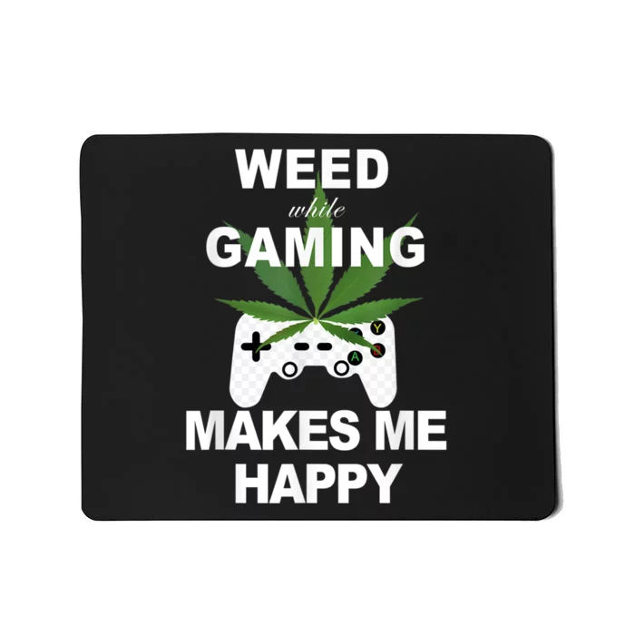 Weed While Gaming Cool Weed Lover Gamer Mousepad