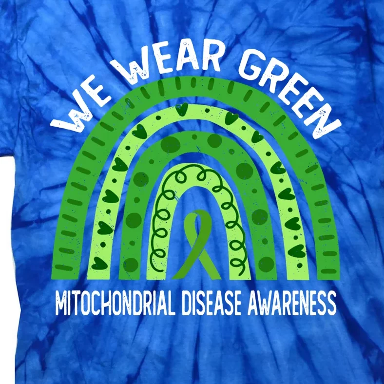 We Wear Green For Mitochondrial Disease Awareness Cool Gift Tie-Dye T-Shirt