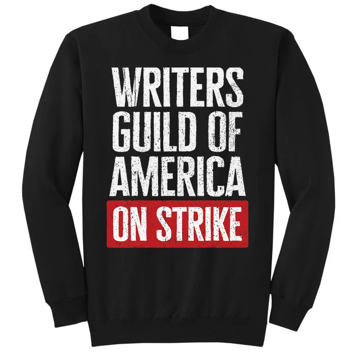 WGA Writers Guild Of America On Strike Anti AI Chatbots Tall Sweatshirt