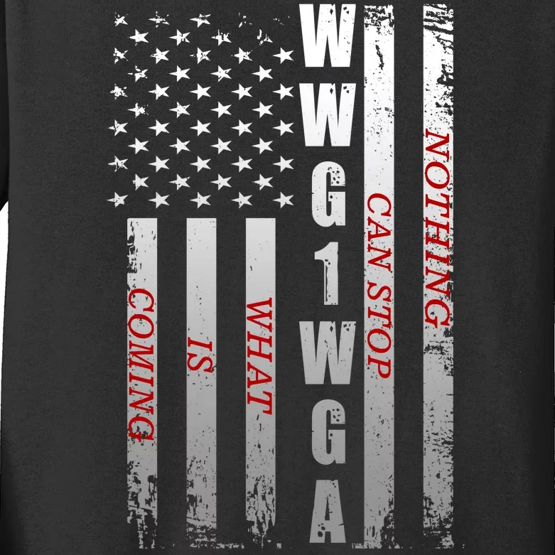 WWG1WGA Nothing Can Stop What Is Coming Kids Long Sleeve Shirt