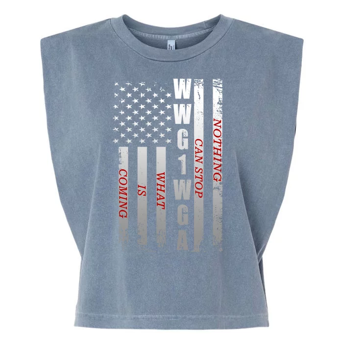 WWG1WGA Nothing Can Stop What Is Coming Garment-Dyed Women's Muscle Tee