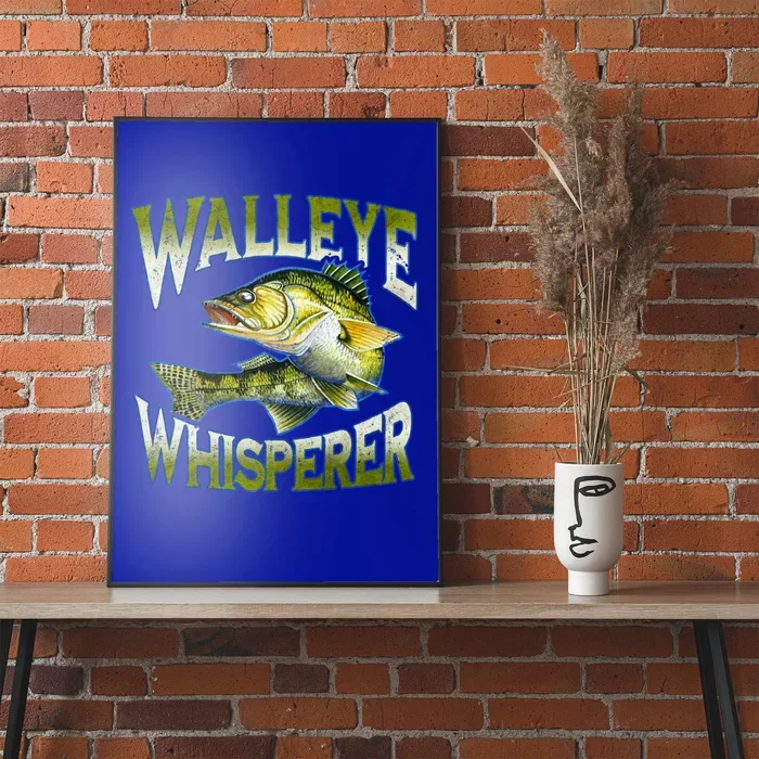 Walleye Whisperer Graphic Fishing Gift Fisher Gift Poster