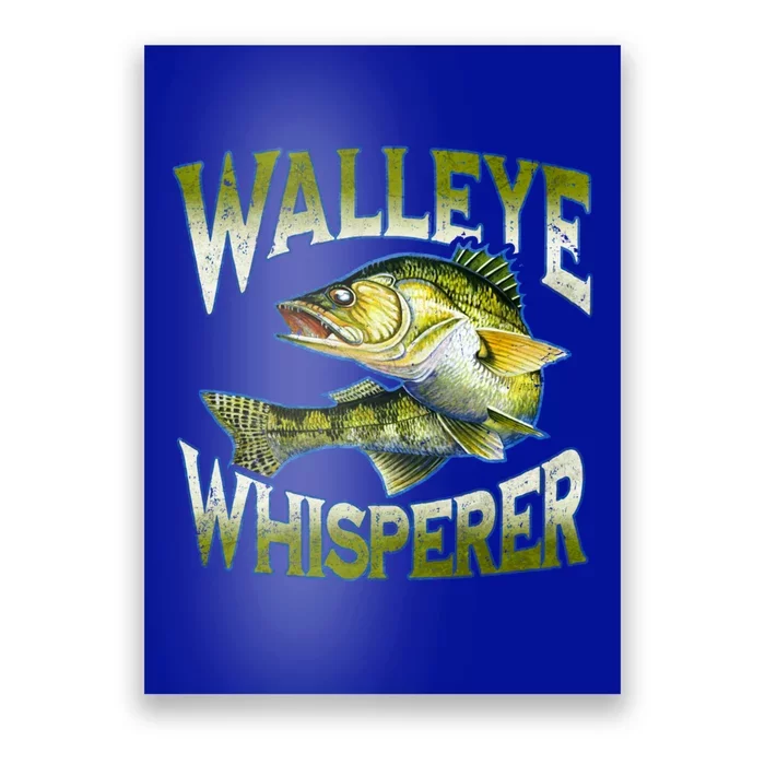 Walleye Whisperer Graphic Fishing Gift Fisher Gift Poster