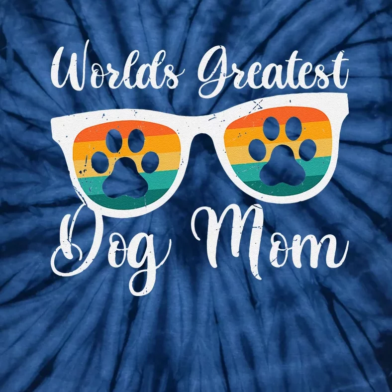 Womens Worlds Greatest Dog Mom Women's Day Mothers Day Tie-Dye T-Shirt