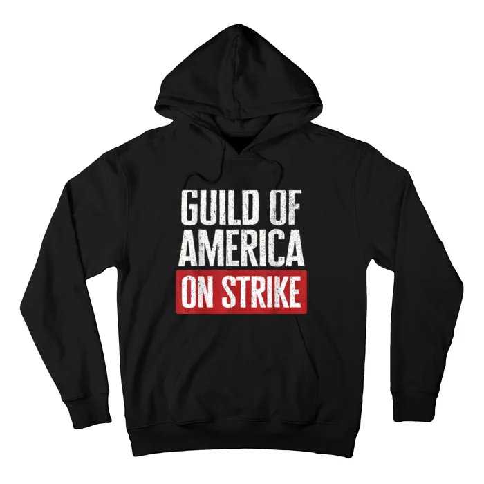 WGA Writers Guild Of America On Strike Hoodie