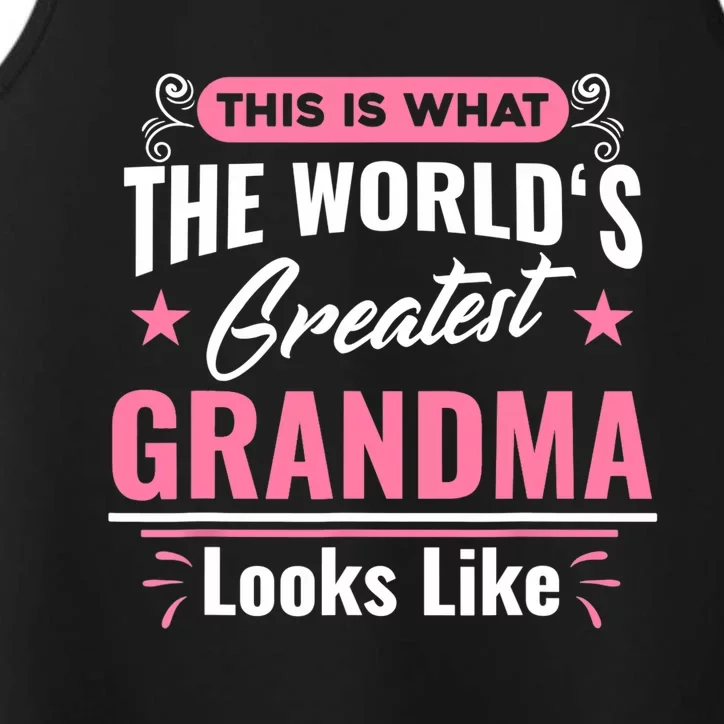 What World's Greatest Grandma Looks Like Mothers Day TShirt Performance Tank