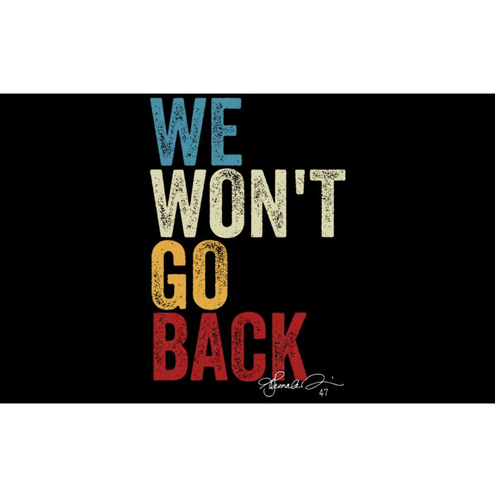 We WonT Go Back Kamala Harris 2024 Kamala Waltz Vintage Gift Bumper Sticker