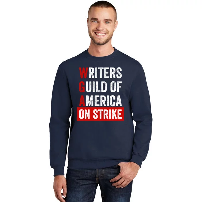 WGA Writers Guild Of America On Strike On Strike Anti Ai Tall Sweatshirt