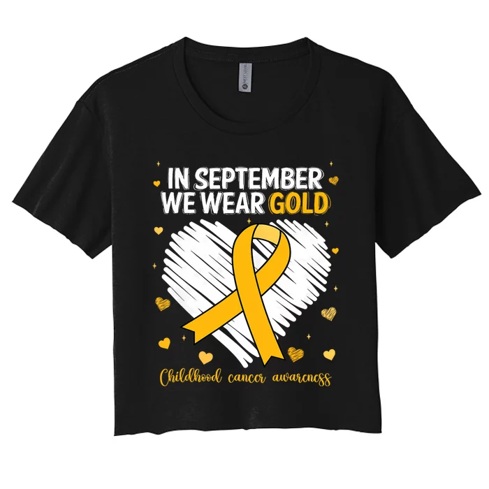 We Wear Gold Childhood Cancer Awareness Gold Ribbon Heart Women's Crop Top Tee