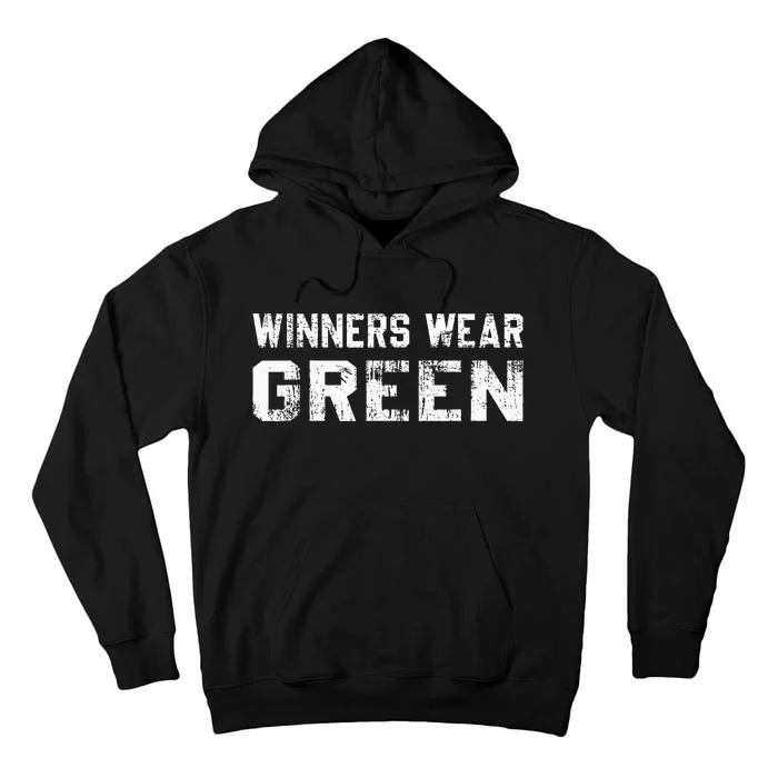 Winners Wear Green Team Spirit Game Competition Color War Tall Hoodie