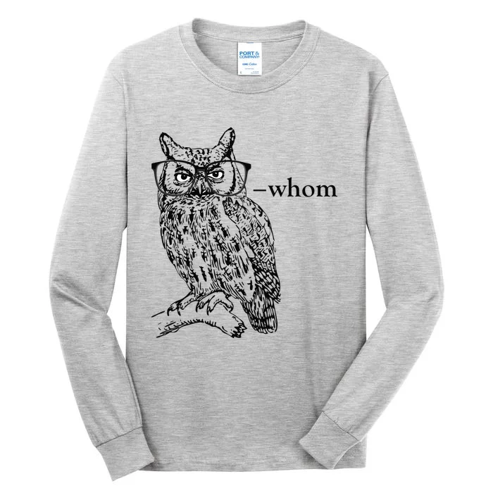 Who Whom Grammar Owl Funny Tall Long Sleeve T-Shirt