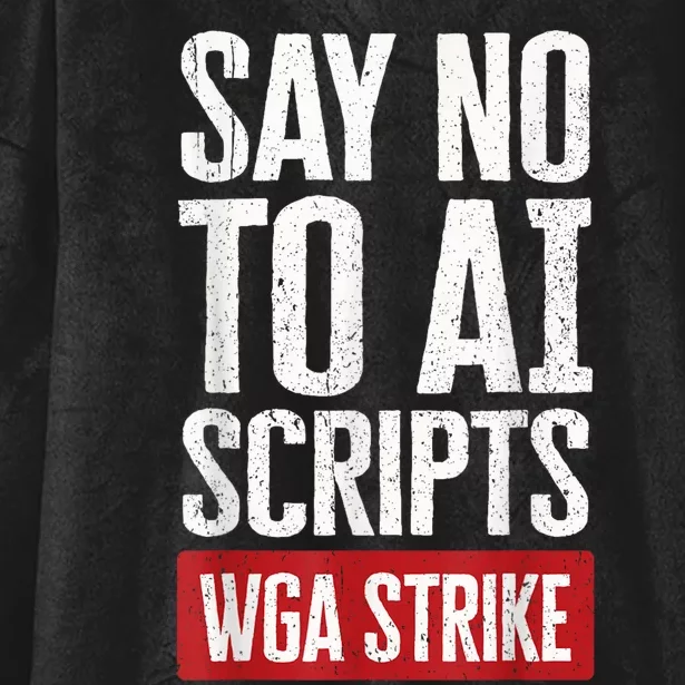 WGA Writers Guild Of America On Strike Anti AI Chatbots Hooded Wearable Blanket