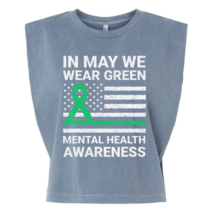 We Wear Green Mental Health Awareness Mental Health Matters Garment-Dyed Women's Muscle Tee