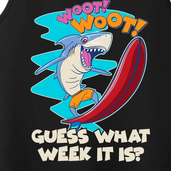 Woot Woot Guess What Week It Is Surfing Shark Performance Tank