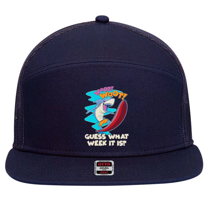 Woot Woot Guess What Week It Is Surfing Shark 7 Panel Mesh Trucker Snapback Hat